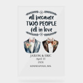 Gay All Because Two People Fell In Love Wedding アクリルサイン (正面)