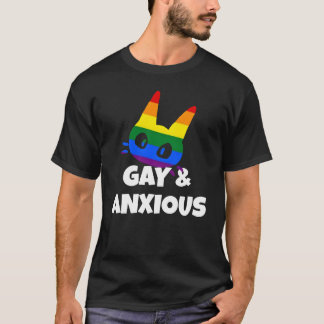 Gay and anxious  tシャツ