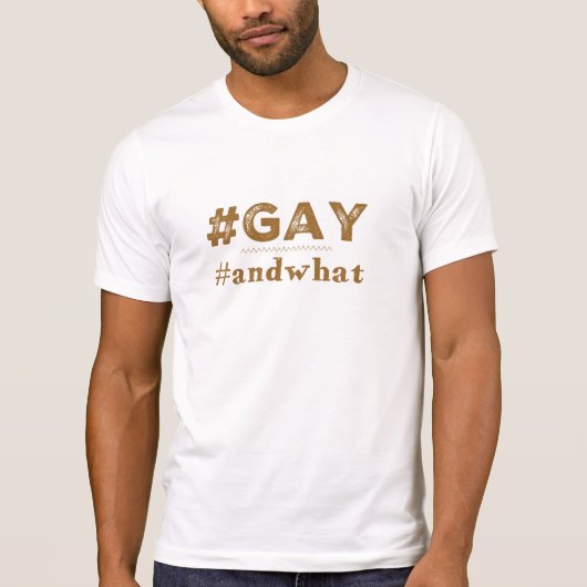 #gay #andwhatハッシュタグtシャツ tシャツ (正面)