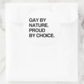 GAY BY NATURE. PROUD BY CHOICE.png ラウンドシール (バッグ)
