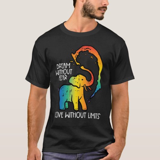 Gay Elephant Dream Without Fear Rainbow Pride Lgbt Tシャツ (正面)