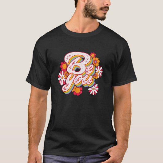 Gay Pride Be You LGBTQ Pride Month Equality Tシャツ (正面)