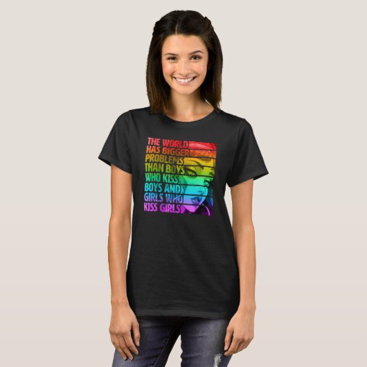 Gay Pride LGBTQ  The World Has Bigger Problems Rai Tシャツ (正面フル)