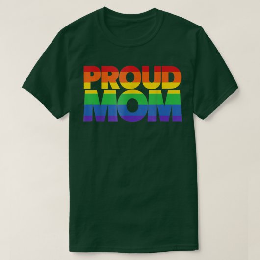 Gay Pride  Proud Mom LGBT parent Mother's Day  Tシャツ (デザイン正面)
