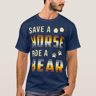 Gay Pride Save A Horse Ride A Bear Gay Lgbt Funny  Tシャツ