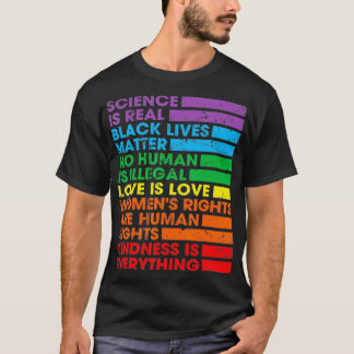 Gay Pride Science Is Real Black Lives Matter Love  Tシャツ