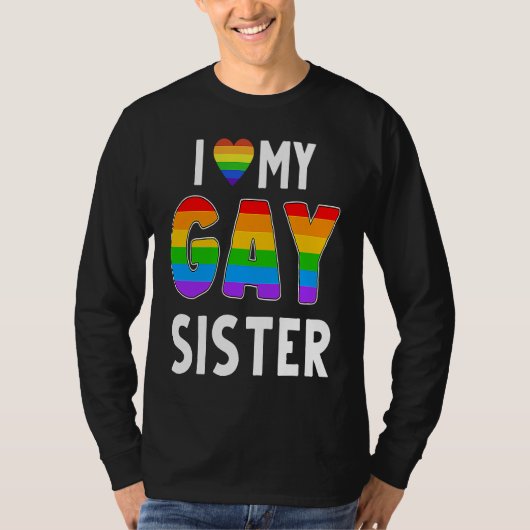 Gay Sister LGBT Rainbow Pride Lesbian Transgender  Tシャツ (正面)