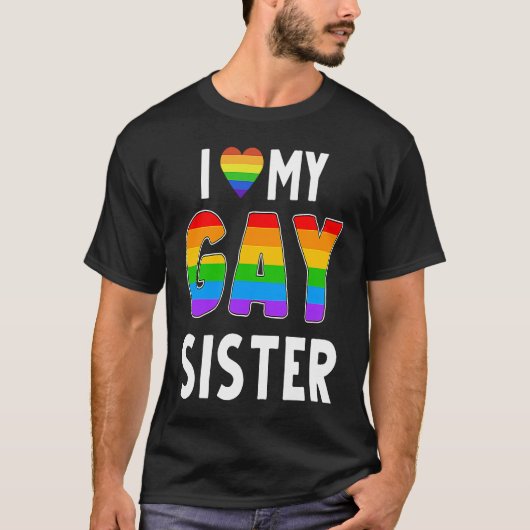 Gay Sister LGBT Rainbow Pride Lesbian Transgender  Tシャツ (正面)