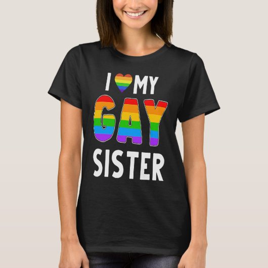 Gay Sister LGBT Rainbow Pride Lesbian Transgender  Tシャツ (正面)