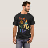 Gay Sorry Girls I Like Bananas Tシャツ (正面フル)