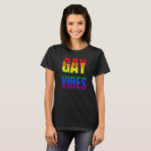 Gay Vibes Only Pride Clothing LGBT Rainbow Flag He Tシャツ (正面フル)