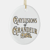 Gaylusions of Grandeur funny gay pun ornament セラミックオーナメント (右)