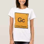 GC -焼かれたチーズおもしろいな化学要素の記号 Tシャツ (正面)