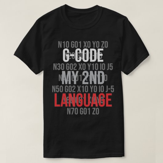 GCodeの2番目の言語 Tシャツ (デザイン正面)