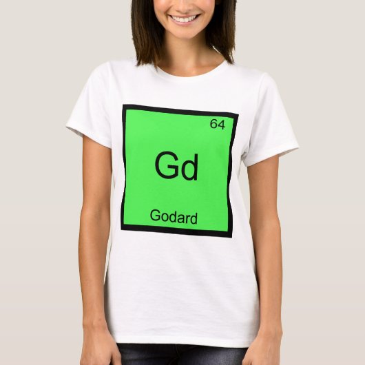 Gd - ゴダール おもしろ 化学 元素記号 Tシャツ (正面)