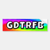 GDTRFB - 文字を変えてもいいよ バンパーステッカー (正面)