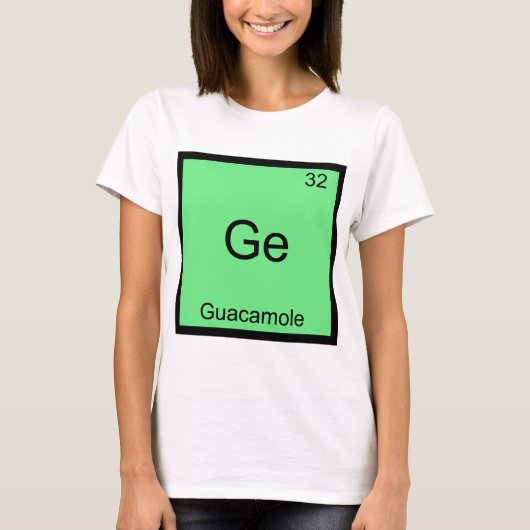 Ge - Guacamole Chemistry Elementおもしろいシンボルティー Tシャツ (正面)