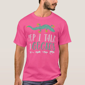 Geckoおもしろいオーナー爬虫類動物トカゲYep I talk Tシャツ