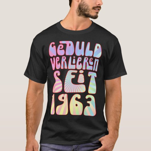Geduld Verlieren Seit 1963 Jahre Alter 60 Geburtst Tシャツ (正面)