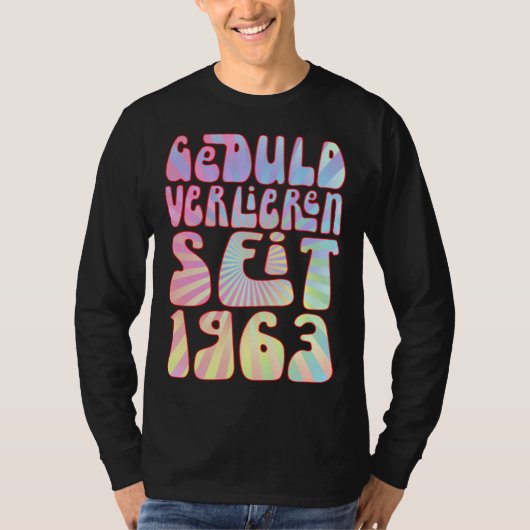 Geduld Verlieren Seit 1963 Jahre Alter 60 Geburtst Tシャツ (正面)