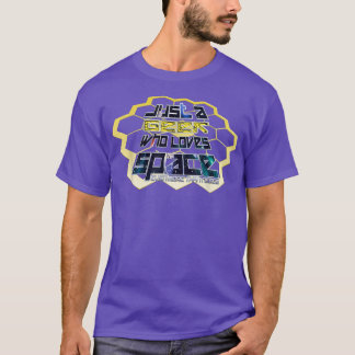 Geek and Nerds love space JWST Telescope Tシャツ