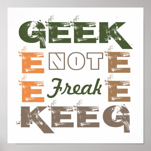 Geek not Freak ポスター (正面)