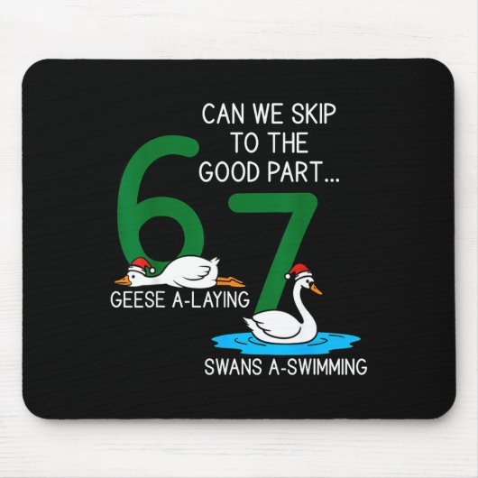 Geese A Laying Swans A Swimming 67 Six Geese Seven マウスパッド (正面)