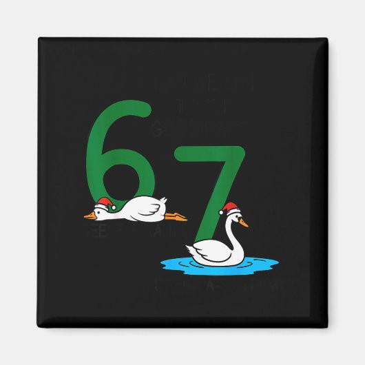 Geese A Laying Swans A Swimming 67 Six Geese Seven マグネット (正面)
