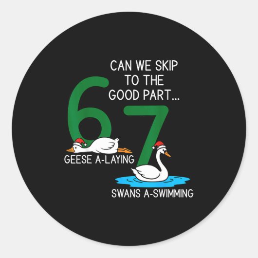 Geese A Laying Swans A Swimming 67 Six Geese Seven ラウンドシール (正面)