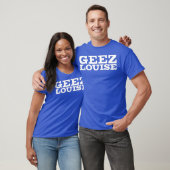 Geez Louise Tシャツ (ユニセックス)