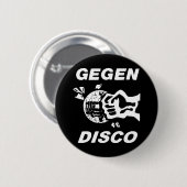 Gegen Disco (weiss auf schwarz) 缶バッジ (正面&裏面)