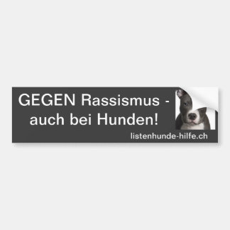 Gegen Rassismus - auch bei Hunden! バンパーステッカー