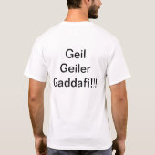 Geil Geiler Gaddafi!!! Tシャツ (裏面)