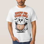 Geist entblößt Bauch  Show me your ABS - Halloween Tシャツ (正面)