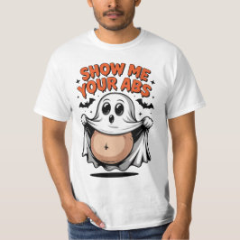 Geist entblößt Bauch  Show me your ABS - Halloween Tシャツ