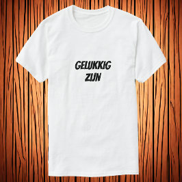 Gelukkig zijnオランダTシャツ Tシャツ