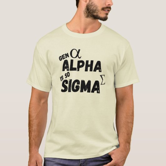 Gen Alphaはシグマすぎる Tシャツ (正面)
