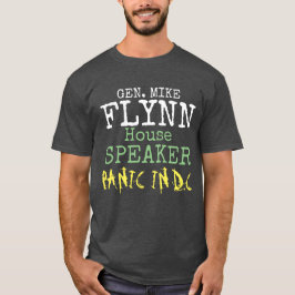 Gen Mike Flynn Speaker of the House Panic in DC Tシャツ