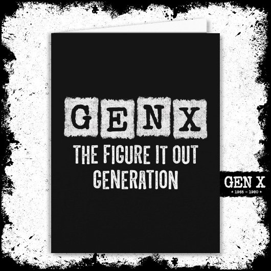 Gen X姿It Out Generation X Gen Xer おもしろい カード