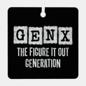 Gen X姿It Out Generation X Gen Xer おもしろい メタルオーナメント (裏面)