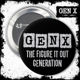 Gen X姿It Out Generation X Gen Xer おもしろい 缶バッジ