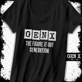 Gen X姿It Out Generation X Gen Xer おもしろい Tシャツ