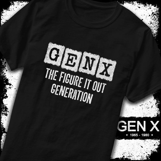 Gen X姿It Out Generation X Gen Xer おもしろい Tシャツ