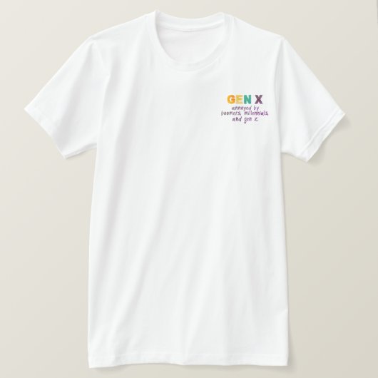 Gen X – 全員に悩まされる Tシャツ (デザイン正面)