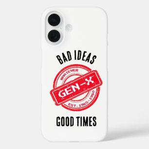 Gen X "悪いアイディア、良い時間"電話ケース iPhone 16ケース