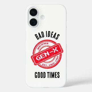 Gen X "悪いアイディア、良い時間"電話ケース iPhone 16ケース