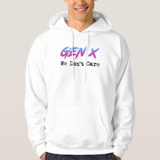 Gen X - 私たちは気にしない パーカ (正面)