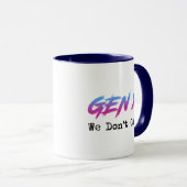 Gen X - 私たちは気にしない マグカップ (正面右)