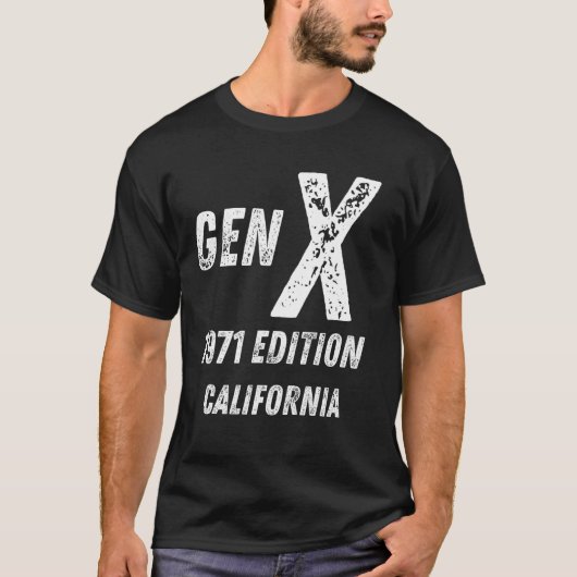 Gen X 1971エディションGeneration California誕生日 Tシャツ (正面)