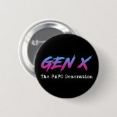 Gen X - FAFO世代 缶バッジ (正面&裏面)